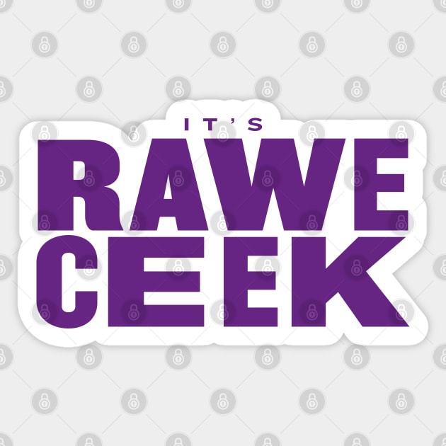 It's Rawe Ceek (purple) Sticker by throwback